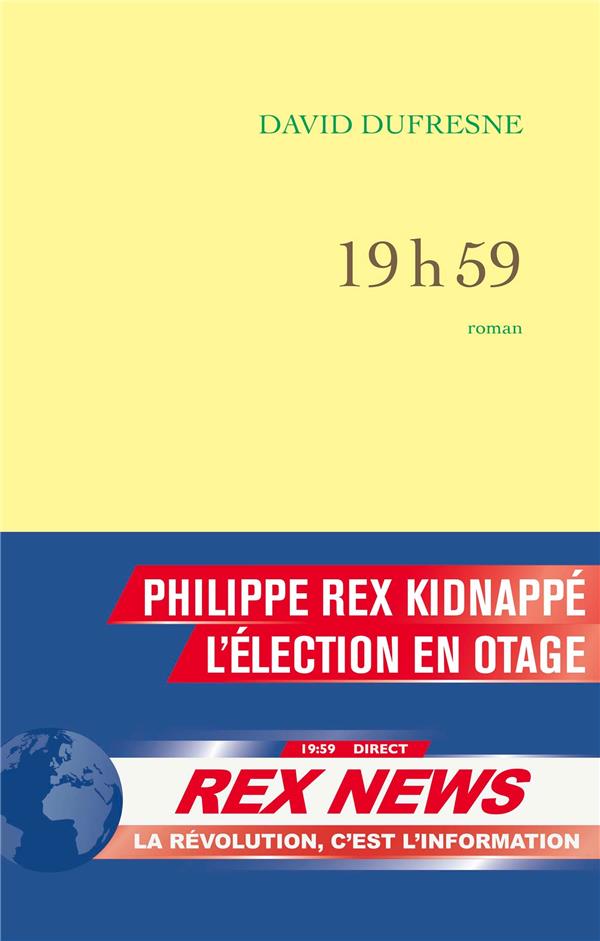 David Dufresne: 19h59 (Hardcover, français language, Grasset Et Fasquelle)