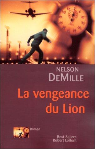 Nelson DeMille: La Vengeance du lion (Paperback, 2001, Robert Laffont)