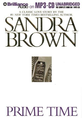 Sandra Brown: Prime Time (AudiobookFormat, 2005, Brilliance Audio on MP3-CD)