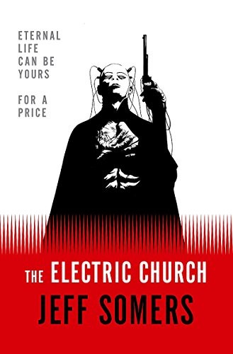 Jeff Somers: The Electric Church (Paperback, 2007, Orbit)