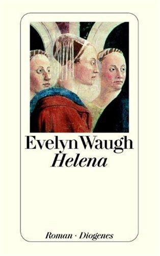 Evelyn Waugh: Helena. (Paperback, German language, 2003, Diogenes Verlag)