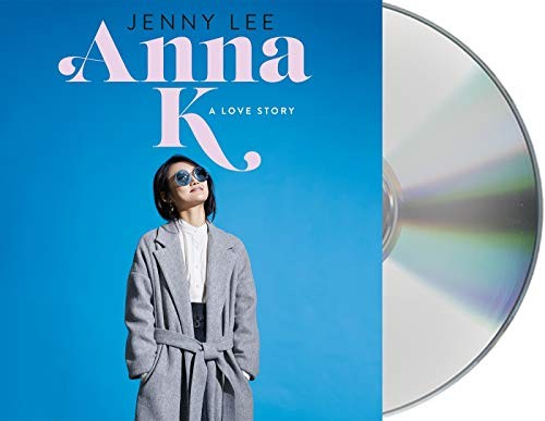 Jenny Lee, Jenna Ushkowitz: Anna K (AudiobookFormat, 2020, Macmillan Young Listeners)