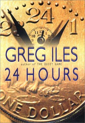 Greg Iles: 24 hours (2000, Putnam)