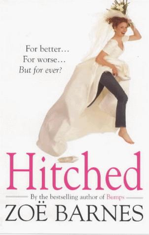 Zoe Barnes: Hitched (Hardcover, 2000, Piatkus Books)
