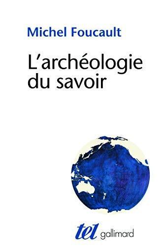 Michel Foucault: L'archéologie du savoir (French language, 2008)