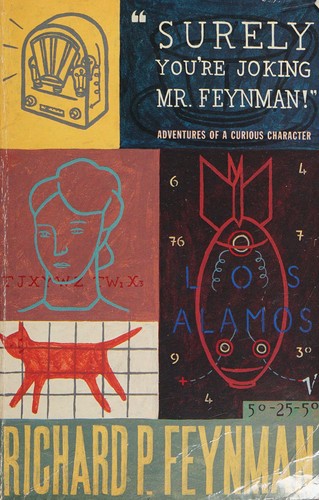 Richard P. Feynman, Ralph Leighton, Ralph Leighton: "Surely You're Joking, Mr Feynman!" (Paperback, 1992, Vintage Books)