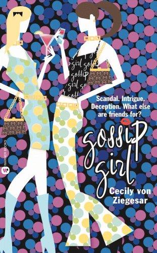 Cecily von Ziegesar: Gossip Girl (2003, Grand Central Publishing)