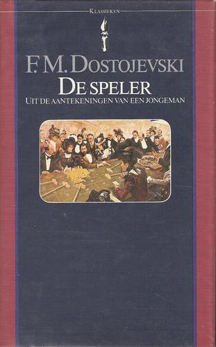 Fyodor Dostoevsky: De speler (Hardcover, Dutch language, 1984, Het Spectrum)
