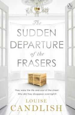 Louise Candlish: The Sudden Departure of the Frasers