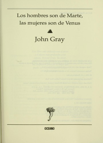 John Gray: Los hombres son de Marte, las mujeres de Venus (Paperback, 1992, Grupo Oceano)