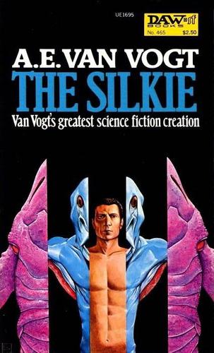 A. E. van Vogt: The Silkie (Paperback, 1982, Daw Books)