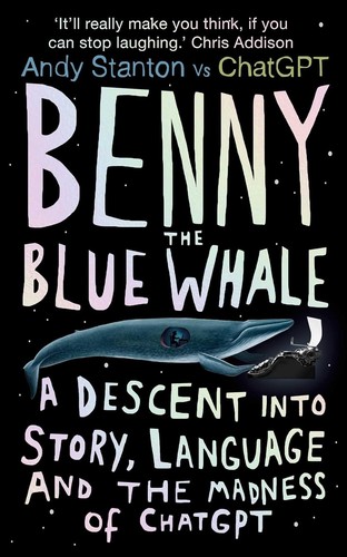 Andy Stanton: Benny the Blue Whale (Hardcover, 2023, Oneworld Publications)