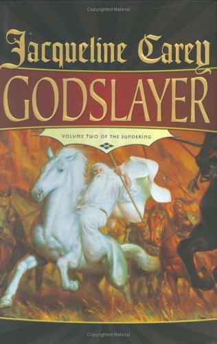 Jacqueline Carey: Godslayer (2005, Tor)