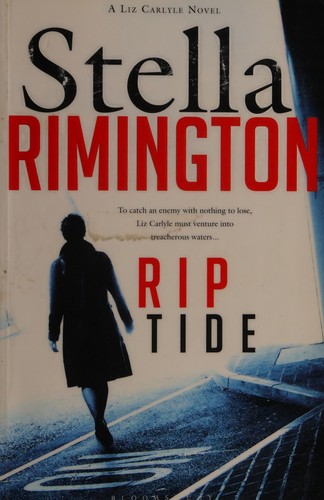 Stella Rimington: Rip tide (2011, Bloomsbury, Bloomsbury Publishing PLC)