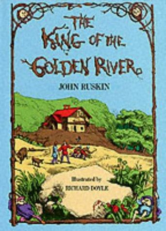 John Ruskin: The King of the Golden River (Paperback, 1974, Dover Publications)