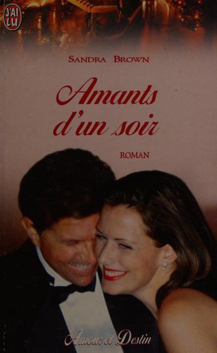 Sandra Brown: Amants d'un soir (Paperback, French language, 2001, J'ai lu)
