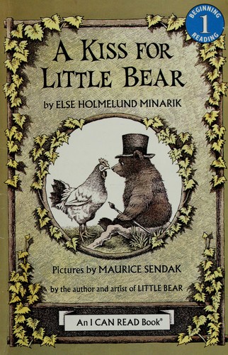 Else Holmelund Minarik: A kiss for Little Bear. (1968, Harper & Row)