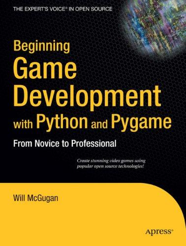 Will McGugan: Beginning Game Development with Python and Pygame (Paperback, 2007, Apress)