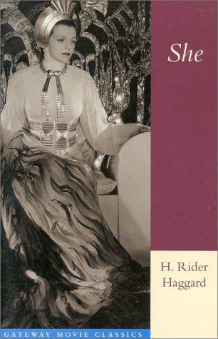Henry Rider Haggard: She (Paperback, 1999, Gateway Movie Classics)