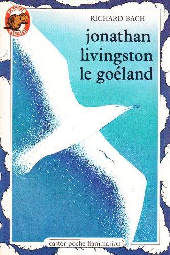 Richard Bach: Jonathan Livingston le goéland (French language, 1980, Flammarion)