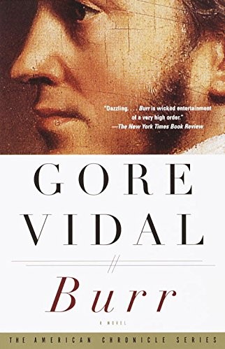 Gore Vidal: Burr: a novel. (1973, Random House)