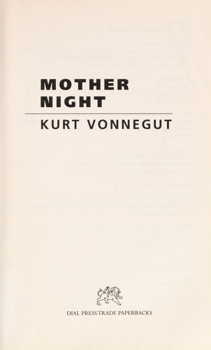 Kurt Vonnegut: Mother night (1999, Delta Trade Paperbacks)