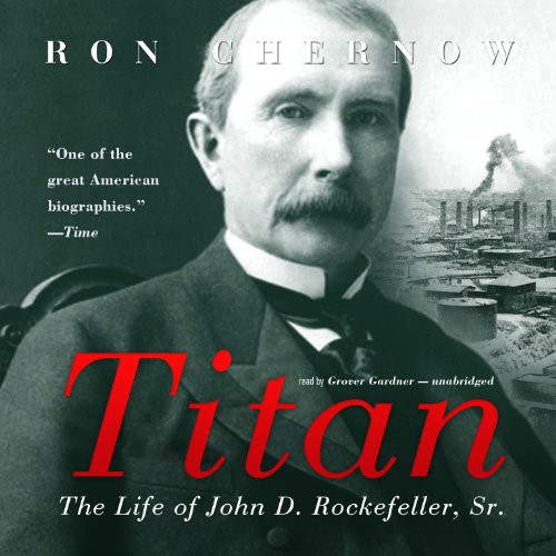 Ron Chernow: Titan (AudiobookFormat, 2013, Blackstone Audiobooks, Blackstone Audio, Inc.)