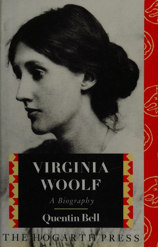 Quentin Bell: Virginia Woolf (1990, Hogarth Press)