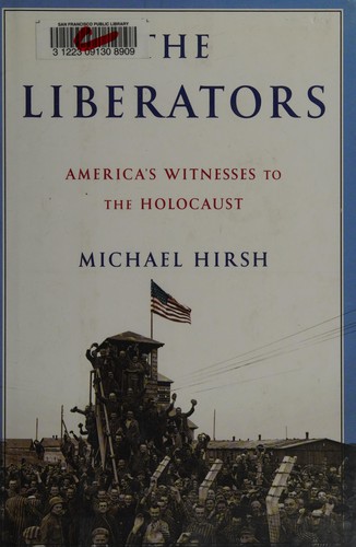 Michael Hirsh: The liberators (2010, Bantam Books)