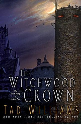 Tad Williams, Tad Williams: The Witchwood Crown (Paperback, 2018, DAW)