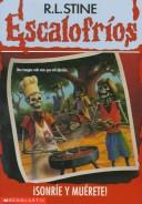 R. L. Stine: Sonríe y muérete! (Paperback, Spanish language, 1996, Scholastic)