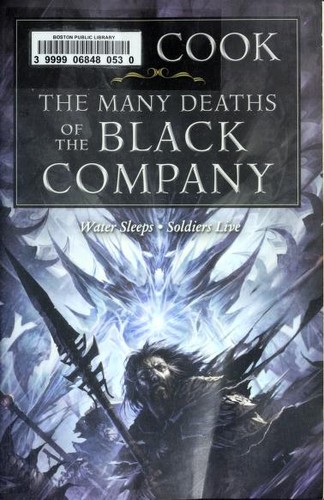 Glen Cook: The Many Deaths Of The Black Company (2010, Tor Books)