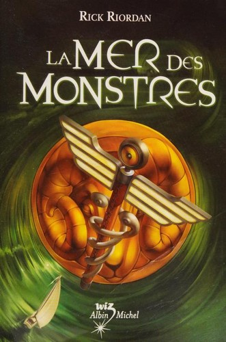 Rick Riordan: La mer des monstres (French language, 2007, Albin Michel)