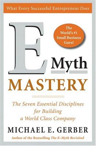 Michael E. Gerber: E-Myth Mastery (2004, Collins)