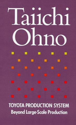 Taiichi Ōno: Toyota production system (1988, Productivity Press)