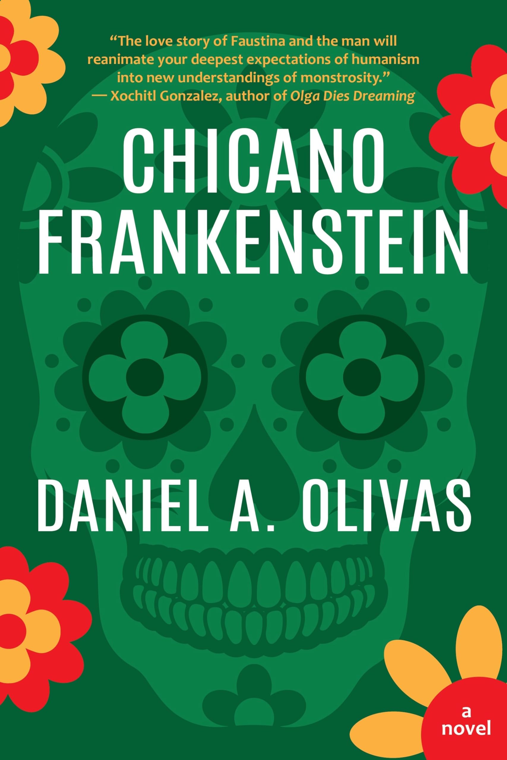 Daniel A. Olivas: Chicano Frankenstein (2024, Forest Avenue Press)