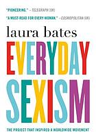 Laura Bates: Everyday sexism (2016)