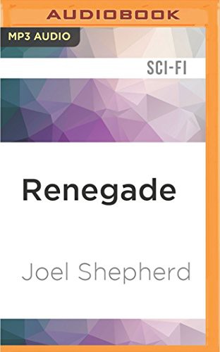 John Lee, Joel Shepherd: Renegade (AudiobookFormat, 2016, Audible Studios on Brilliance, Audible Studios on Brilliance Audio)