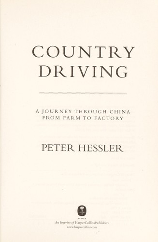 Peter Hessler: Country driving (2010, Harper)