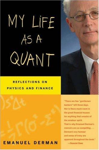 Emanuel Derman: My Life as a Quant (Paperback, 2007, Wiley)