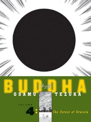 Osamu Tezuka: Buddha, Vol. 4: The Forest of Uruvela (Buddha, #4) (2004)