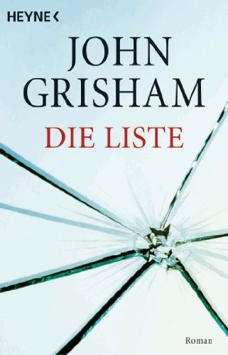 John Grisham: Die Liste (German language, 2004, Heyne)