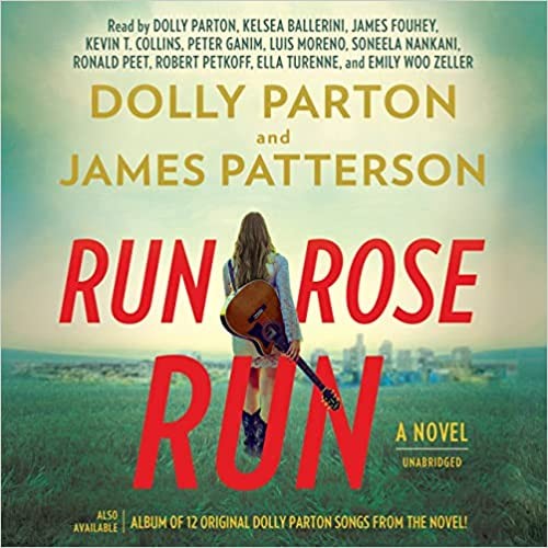 James Patterson OL22258A, Dolly Parton: Run, Rose, Run (AudiobookFormat, 2022, Little, Brown & Company)