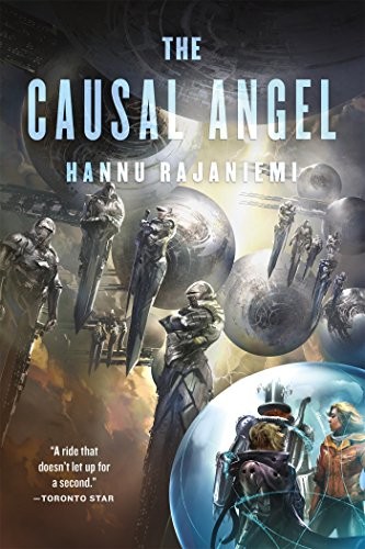 Hannu Rajaniemi: The Causal Angel (Paperback, 2015, Tor Books)