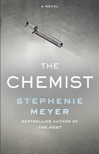 Stephenie Meyer: The Chemist (2016, Little, Brown Book Group Limited)