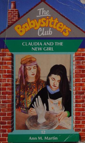 Ann M. Martin: Claudia and the New Girl - 12 (Scholastic)