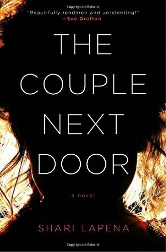 Shari Lapena: The Couple Next Door (2016, Pamela Dorman Books)