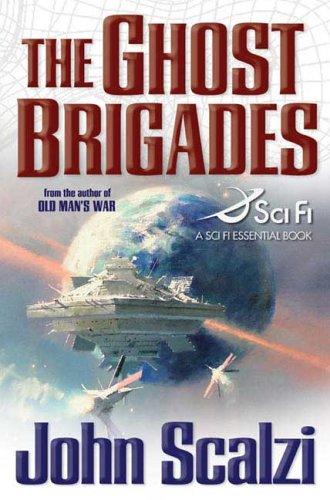 John Scalzi: The Ghost Brigades (2006, Tor)