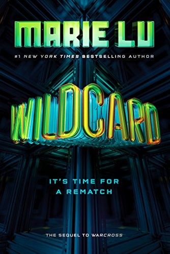 Marie Lu: Wildcard (Warcross Book 2) (2018, G.P. Putnam's Sons Books for Young Readers)