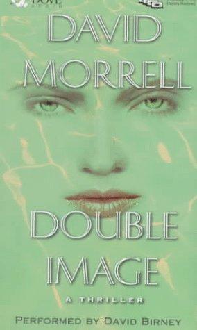 David Morrell: Double Image (AudiobookFormat, 1998, Audio Literature)